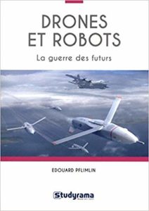DRONES ET ROBOTS de Edouard Pflimlin